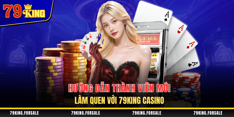 Hướng dẫn thành viên giải trí cùng nhà cái 79King