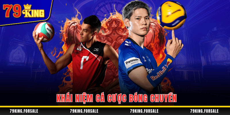 Tìm hiểu khái niệm cá cược bóng chuyền