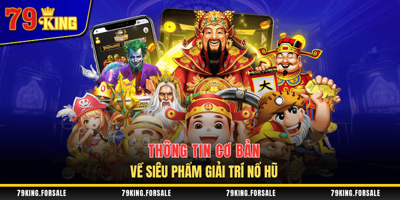Giới thiệu game nổ hũ hiện nay