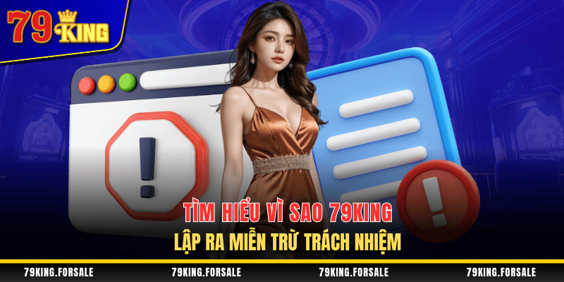 Lý do chính sách miễn trừ trách nhiệm được tạo ra?