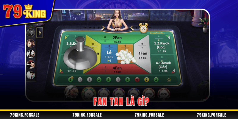 Tìm hiểu game Fan Tan là gì?